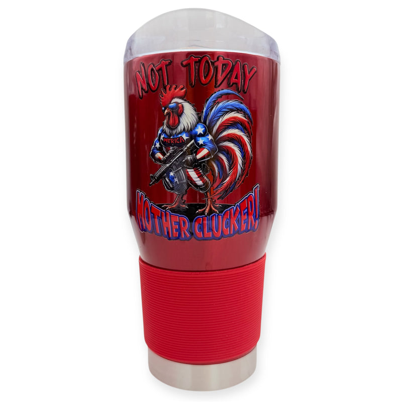 Coolie  Tumbler Red Color 24 OZ Color Customized Not Today Mother Clucker